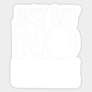 just say NO 2 SECTS by TaizTeez Sticker